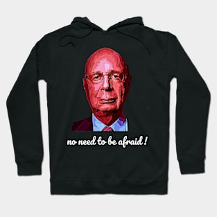 No need  to be afraid ! Hoodie